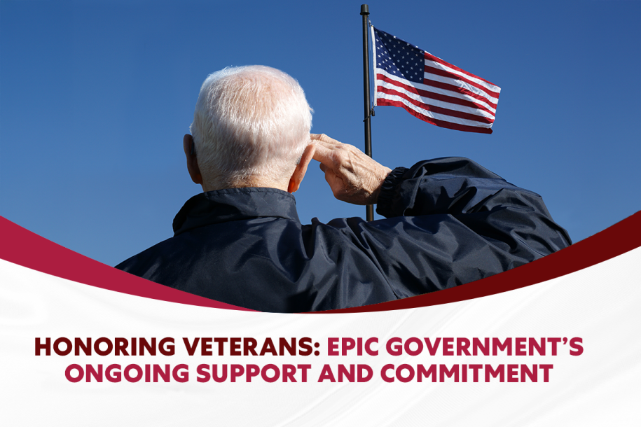 Honoring Veterans: Epic Government’s Ongoing Support and Commitment